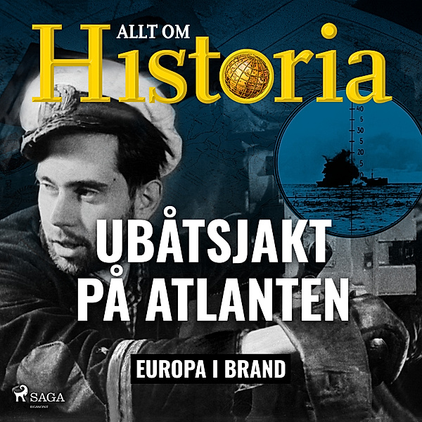 Europa i brand - 2 - Ubåtsjakt på Atlanten, Allt om Historia