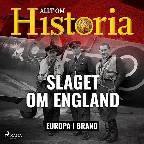Europa i brand - 6 - Slaget om England, Allt om Historia