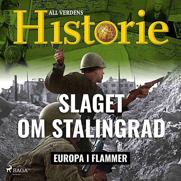 Europa i flammer - 7 - Slaget om Stalingrad, All Verdens Historie