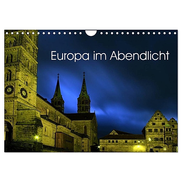Europa im Abendlicht (Wandkalender 2024 DIN A4 quer), CALVENDO Monatskalender, Sergej Henze