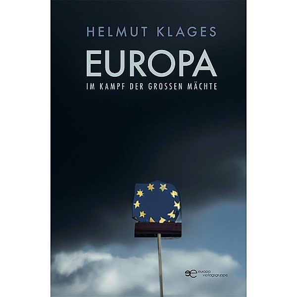 Europa im Kampf der großen Mächte, Helmut Klages