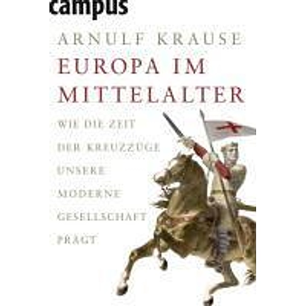 Europa im Mittelalter, Arnulf Krause
