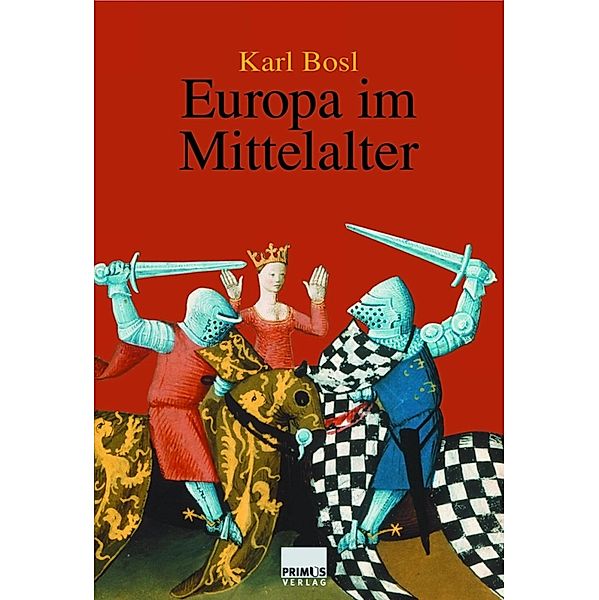 Europa im Mittelalter, Karl Bosl