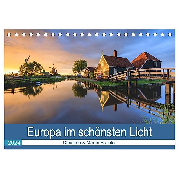 Europa im schönsten Licht (Tischkalender 2024 DIN A5 quer), CALVENDO Monatskalender, Christine Büchler & Martin Büchler