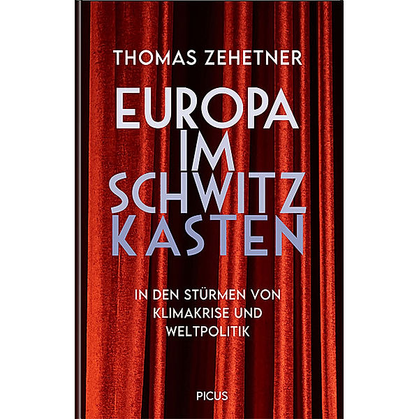 Europa im Schwitzkasten, Thomas Zehetner
