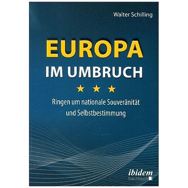 Europa im Umbruch, Walter Schilling