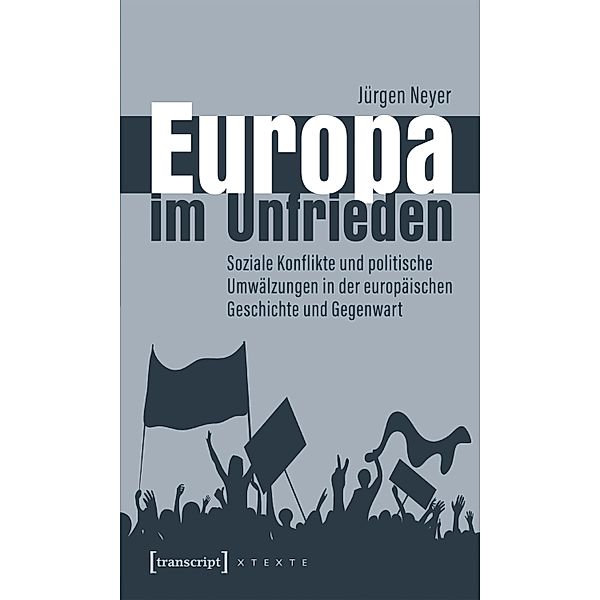 Europa im Unfrieden / X-Texte zu Kultur und Gesellschaft, Jürgen Neyer
