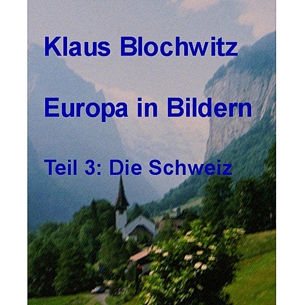 Europa in Bildern, Klaus Blochwitz