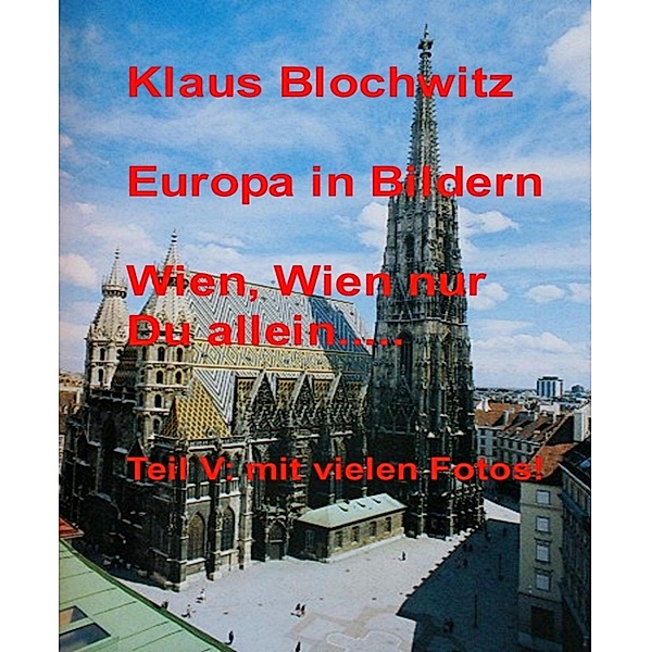 Europa in Bildern, Klaus Blochwitz