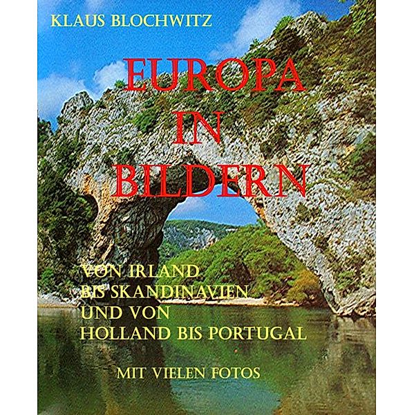 Europa in Bildern, Klaus Blochwitz