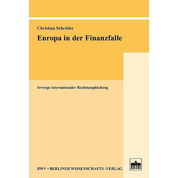 Europa in der Finanzfalle, Christian Schröder