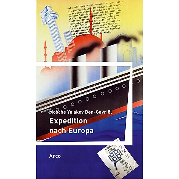 Europa in Israel / III / Expedition nach Europa, Mosche Ya´akov Ben-Gavriêl