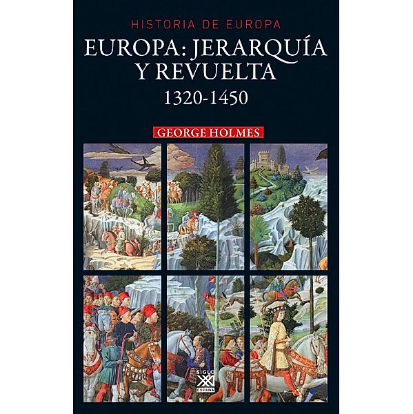 Europa. Jerarquía y revuelta / Historia de Europa Bd.1, Georges Holmes