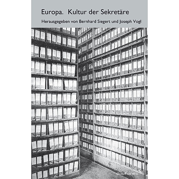 Europa. Kultur der Sekretäre.