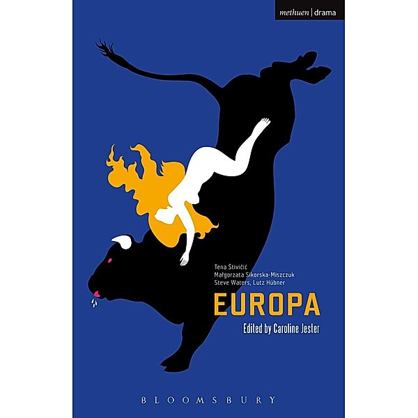 Europa / Modern Plays, Lutz Hübner, Malgorzata Sikorska-Miszczuk, Tena Stivicic, Steve Waters