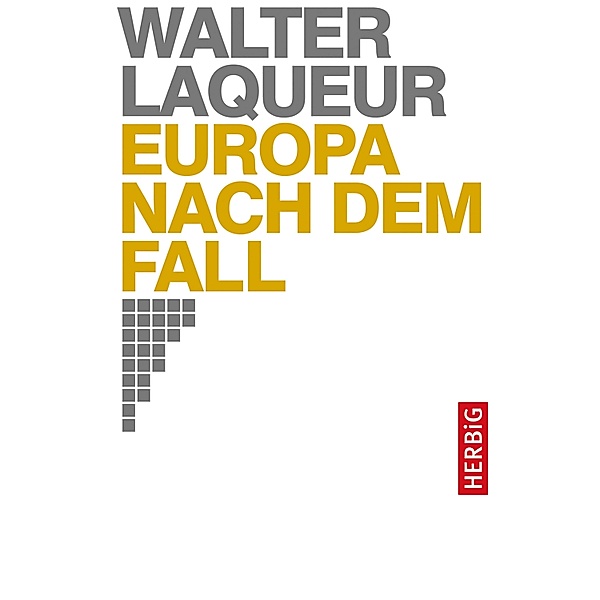 Europa nach dem Fall, Walter Laqueur