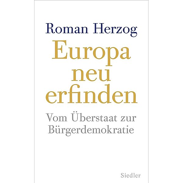 Europa neu erfinden, Roman Herzog