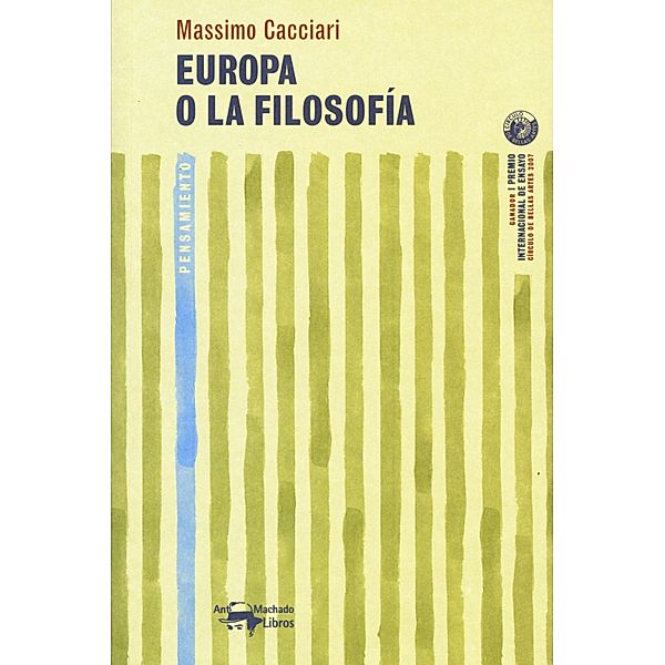 Europa o la filosofía / A. Machado Bd.1, Massimo Cacciari