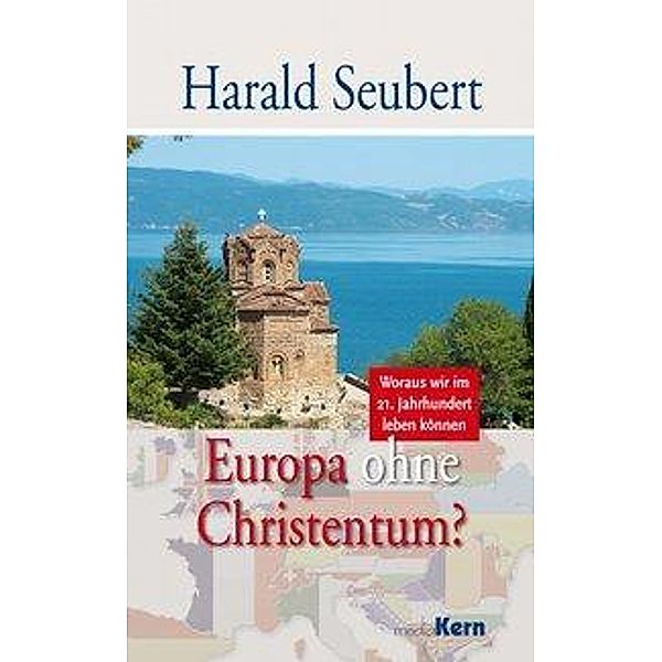 Europa ohne Christentum?, Harald Seubert