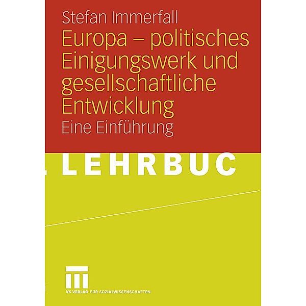 Europa - politisches Einigungswerk und gesellschaftliche Entwicklung, Stefan Immerfall