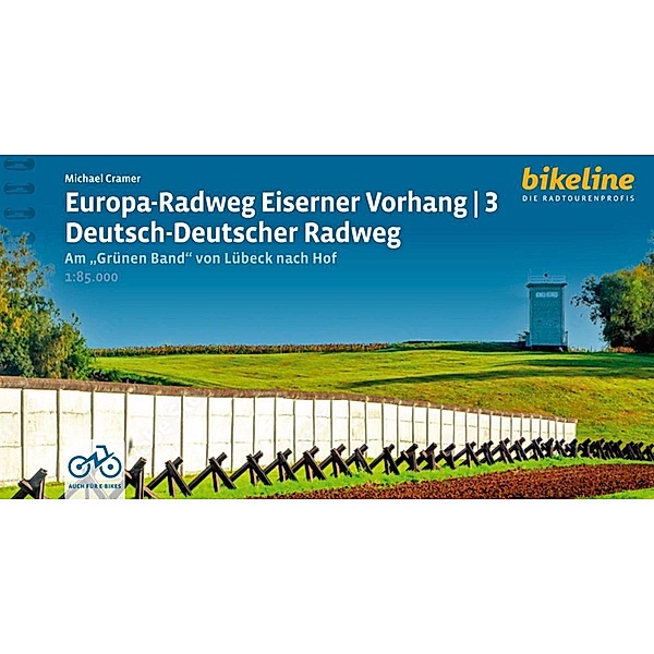 Europa-Radweg Eiserner Vorhang / Europa-Radweg Eiserner Vorhang 3 Deutsch-Deutscher Radweg, Michael Cramer