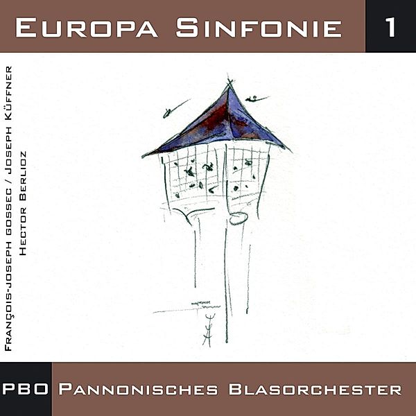 Europa Sinfonie 1, Pannonisches Blasorchester