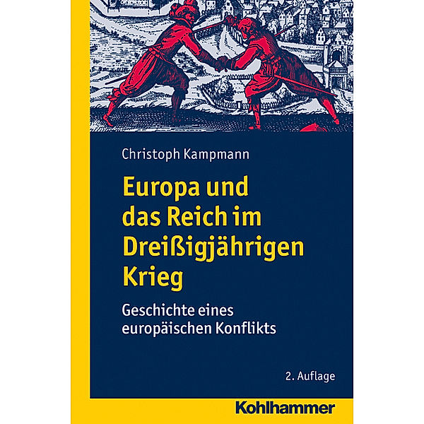 Europa und das Reich im Dreißigjährigen Krieg, Christoph Kampmann
