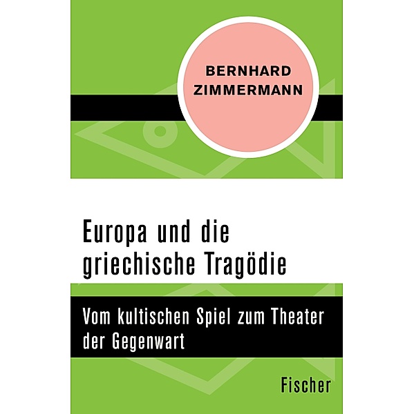 Europa und die griechische Tragödie, Bernhard Zimmermann