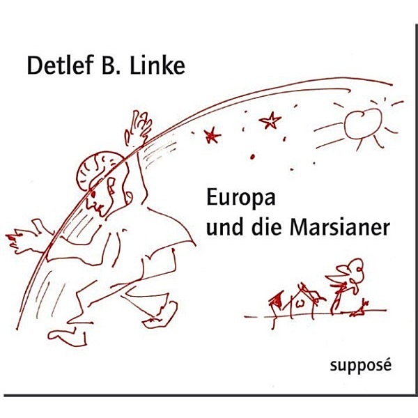 Europa und die Marsianer, Klaus Sander, Detlef B. Linke