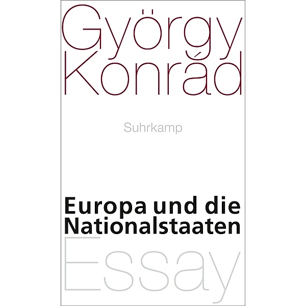 Europa und die Nationalstaaten, György Konrad
