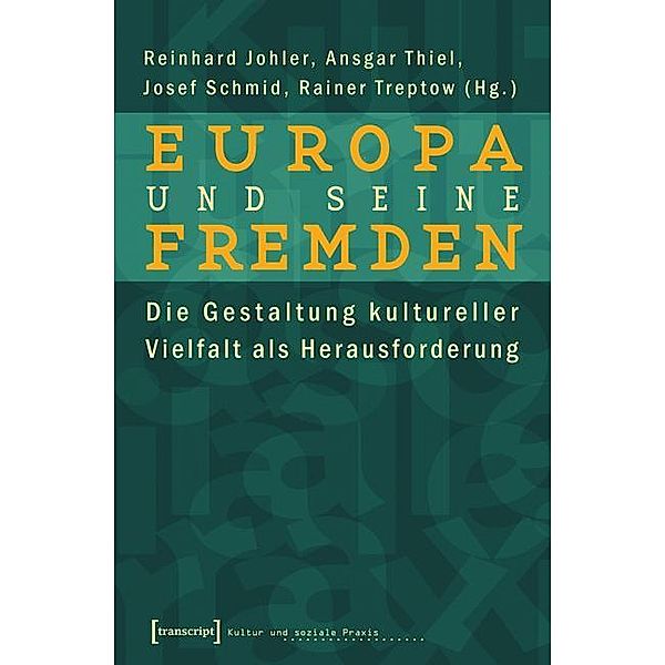 Europa und seine Fremden / Kultur und soziale Praxis