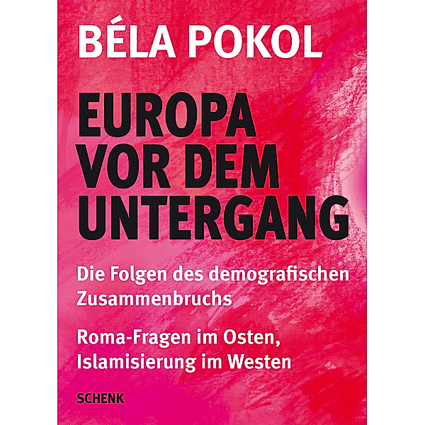 Europa vor dem Untergang, Béla Pokol