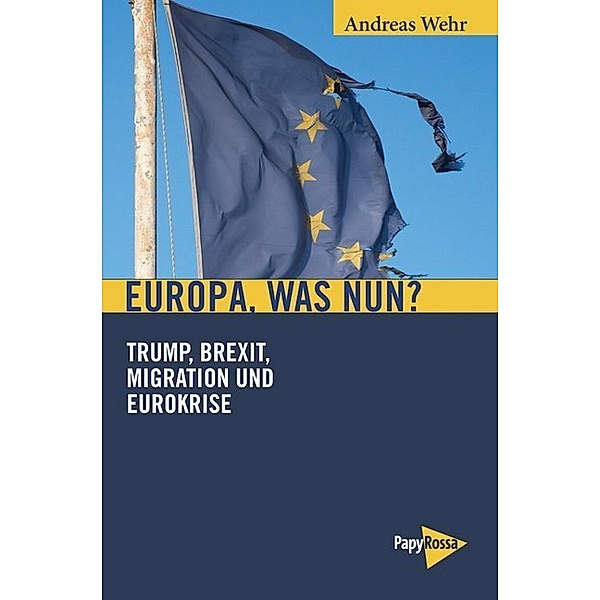 Europa, was nun?, Andreas Wehr