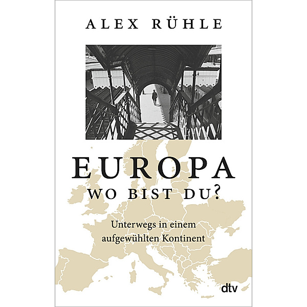 Europa - wo bist du?, Alex Rühle