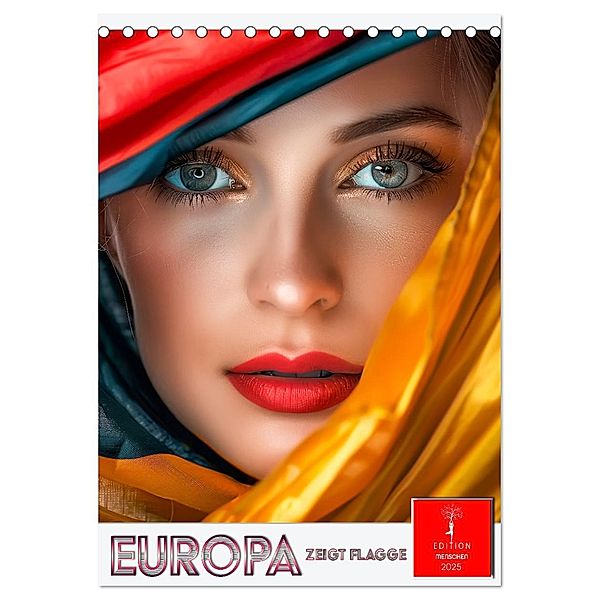 Europa zeigt Flagge (Tischkalender 2025 DIN A5 hoch), CALVENDO Monatskalender, Calvendo, Peter Roder