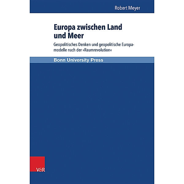 Europa zwischen Land und Meer, Robert Meyer