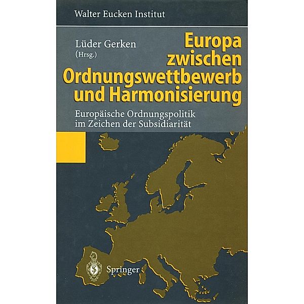 Europa zwischen Ordnungswettbewerb und Harmonisierung