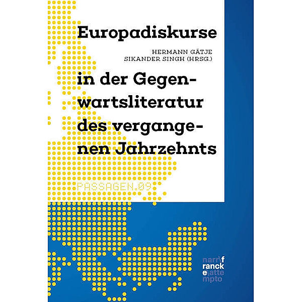 Europadiskurse in der Gegenwartsliteratur des vergangenen Jahrzehnts