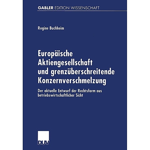 Europäische Aktiengesellschaft und grenzüberschreitende Konzernverschmelzung, Regine Buchheim