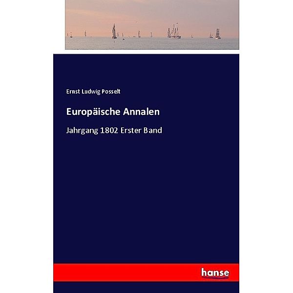 Europäische Annalen, Ernst Ludwig Posselt