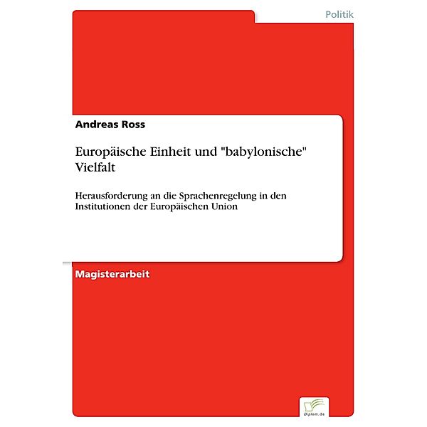 Europäische Einheit und babylonische Vielfalt, Andreas Ross