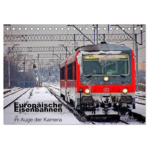 Europäische Eisenbahnen im Auge der Kamera (Tischkalender 2024 DIN A5 quer), CALVENDO Monatskalender, Ralf Roletschek