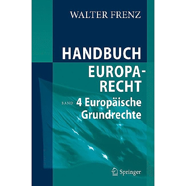 Europäische Grundrechte, Walter Frenz