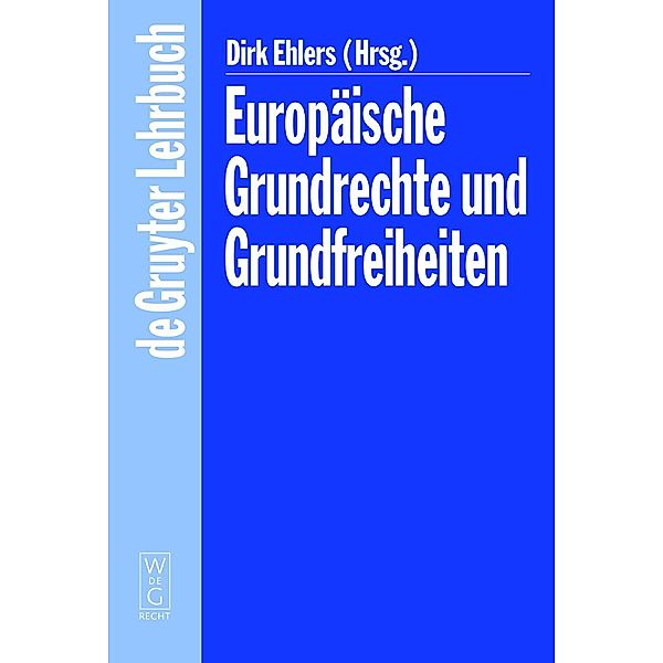 Europäische Grundrechte und Grundfreiheiten / De Gruyter Lehrbuch