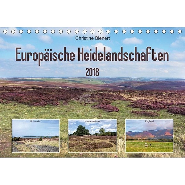 Europäische Heidelandschaften (Tischkalender 2018 DIN A5 quer), Christine Bienert