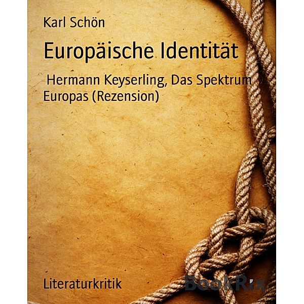 Europäische Identität, Karl Schön