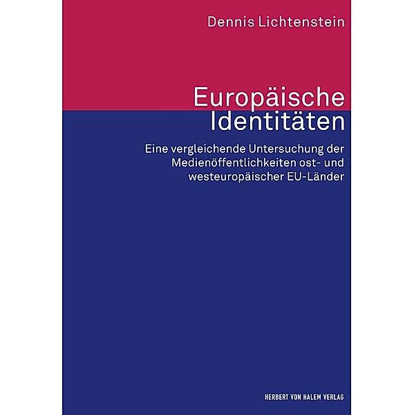 Europäische Identitäten / Forschungsfeld Kommunikation, Dennis Lichtenstein