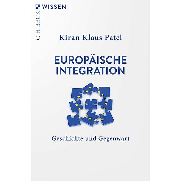Europäische Integration / Beck'sche Reihe Bd.2932, Kiran Klaus Patel