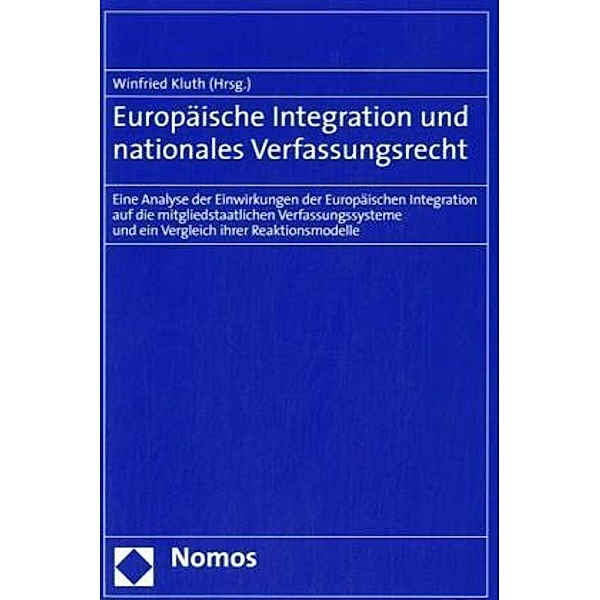 Europäische Integration und nationales Verfassungsrecht