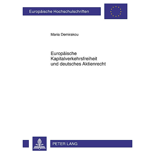 Europäische Kapitalverkehrsfreiheit und deutsches Aktienrecht, Maria Demirakou